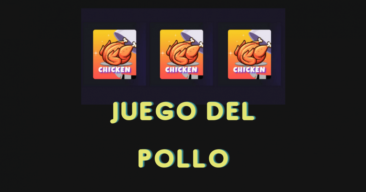 Juego de pollo: toda la info aqu&iacute;
